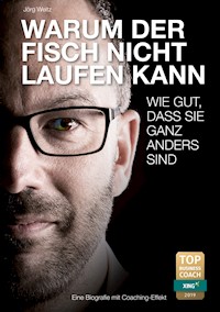 Warum der Fisch nicht laufen kann - Jörg Weitz - E-Book