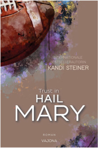 Trust in HAIL MARY (Red Zone Rivals 4) - Kandi Steiner - E-Book