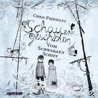 Schauergeschichten vom schwarzen Schiff (2) - Chris Priestley - Hörbuch