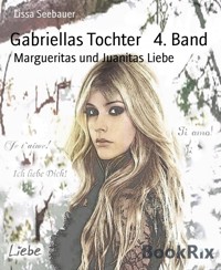 Gabriellas Tochter   4. Band - Lissa Seebauer - E-Book