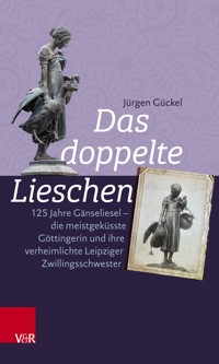 Das doppelte Lieschen - Jürgen Gückel - E-Book