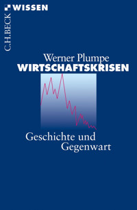 Wirtschaftskrisen - Werner Plumpe - E-Book