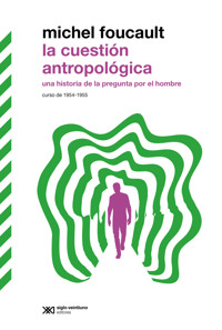 La cuestión antropológica - Michel Foucault - E-Book