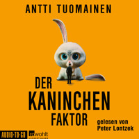 Der Kaninchen-Faktor - Henri Koskinen, Band 1 (ungekürzt) - Antti Tuomainen - Hörbuch
