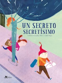 Un secreto secretísimo - Catalina González Vilar - E-Book