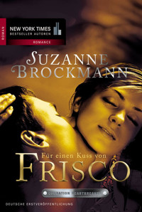 Für einen Kuss von Frisco - Suzanne Brockmann - E-Book