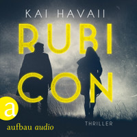 Rubicon (Ungekürzt) - Kai Havaii - Hörbuch