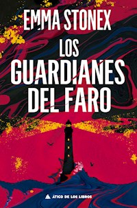 Los guardianes del faro - Emma Stonex - E-Book