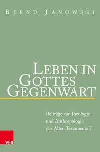 Leben in Gottes Gegenwart - Bernd Janowski - E-Book