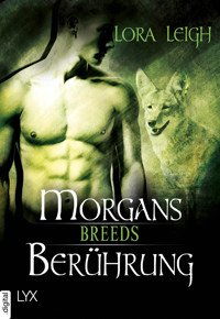 Breeds - Morgans Berührung - Lora Leigh - E-Book
