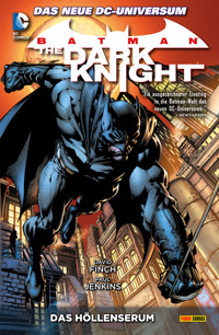 Batman: The Dark Knight - Bd. 1: Das Höllenserum - David Finch - E-Book