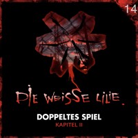 14: Doppeltes Spiel - Kapitel II - Benjamin Oechsle - Hörbuch