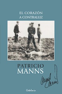 El corazón a contraluz - Patricio Manns - E-Book