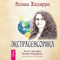 Экстрасенсорика. Ответы на вопросы здесь - Нонна Хидирян - Hörbuch
