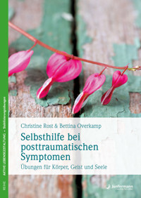 Selbsthilfe bei posttraumatischen Symptomen - Christine Rost - E-Book