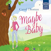 Maybe Baby - Carol Thomas - Hörbuch