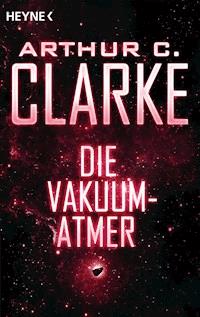 Die Vakuum-Atmer - Arthur C. Clarke - kostenlos E-Book