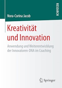 Kreativität und Innovation - Nora-Corina Jacob - E-Book