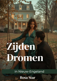Zijden Dromen in Nieuw-Engeland - Rosa Star - E-Book