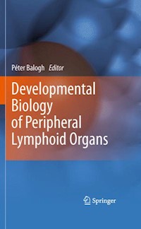 Developmental Biology of Peripheral Lymphoid Organs - - E-Book