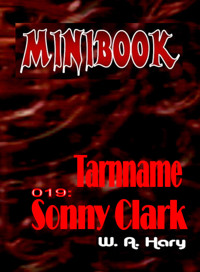 MINIBOOK 019: Tarnname: Sonny Clark - W. A. Hary - E-Book