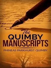 The Quimby manuscripts - Phineas Parkhurst Quimby - kostenlos E-Book