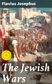 The Jewish Wars - Flavius Josephus - E-Book