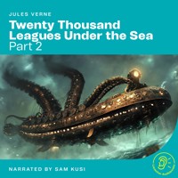 Twenty Thousand Leagues Under the Sea (Part 2) - Jules Verne - Hörbuch