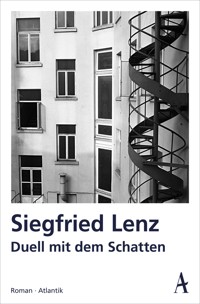 Duell mit dem Schatten - Siegfried Lenz - E-Book