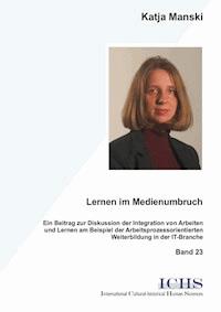 Lernen im Medienumbruch - Katja Manski - E-Book