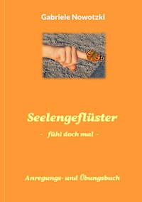 Seelengeflüster - Gabriele Nowotzki - E-Book