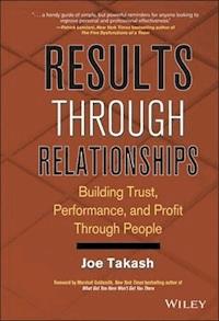 Results Through Relationships - Joe Takash - E-Book
