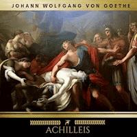 Achilleis - Johann Wolfgang von Goethe - Hörbuch