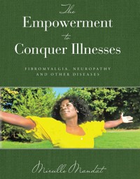 The Empowerment to Conquer Illnesses - Mireille Mandat - E-Book