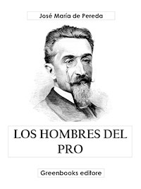 Los hombres del pro - José María de Pereda - E-Book