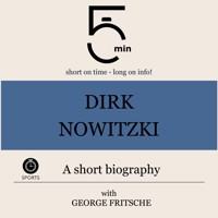 Dirk Nowitzki: A short biography - 5 Minutes - Hörbuch