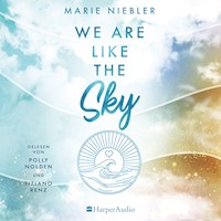We Are Like the Sky (ungekürzt) - Marie Niebler - Hörbuch