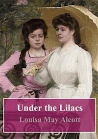 Under the Lilacs - Louisa May Alcott - E-Book