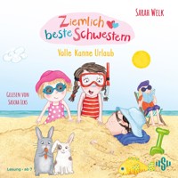 Ziemlich beste Schwestern 4: Volle Kanne Urlaub - Sarah Welk - Hörbuch