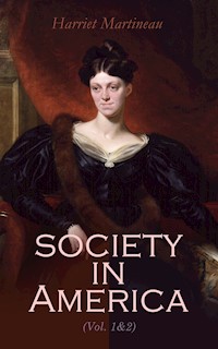 Society in America (Vol. 1&2) - Harriet Martineau - E-Book