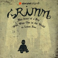 GRIMM - The Story of a Boy Who Went Out in the World to Learn Fear - Benni Bødker - Hörbuch