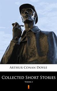 Collected Short Stories - Arthur Conan Doyle - E-Book