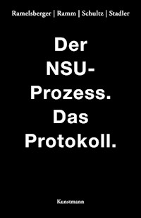 Der NSU Prozess - Annette Ramelsberger - E-Book