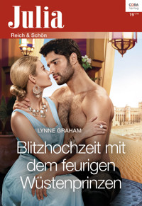 Blitzhochzeit mit dem feurigen Wüstenprinzen - Lynne Graham - E-Book
