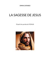 La sagesse de Jesus - Emma Cataneo - E-Book