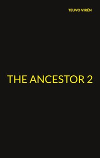 The Ancestor 2 - Teuvo Virén - E-Book
