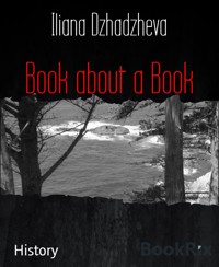 Book about a Book - Iliana Dzhadzheva - E-Book