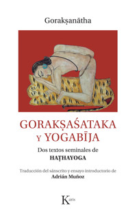 Gorakṣaśataka y Yogabīja - Goraksanatha - E-Book