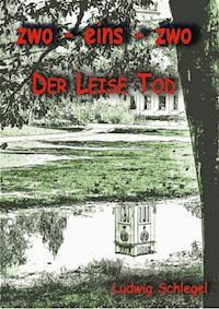 zwo-eins-zwo - Ludwig Schlegel - E-Book