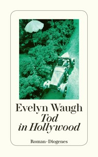 Tod in Hollywood - Evelyn Waugh - E-Book